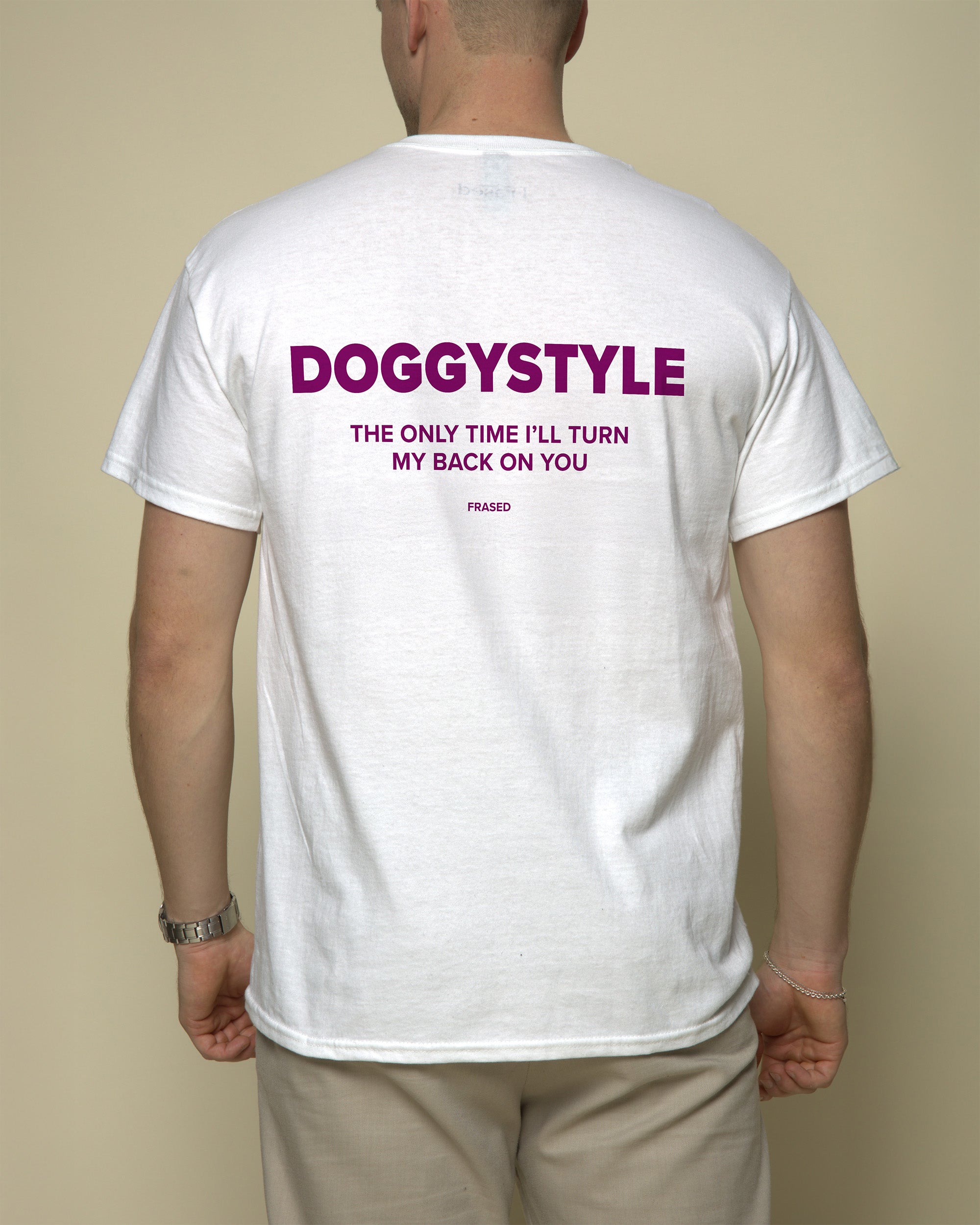 DOGGYSTYLE THE ONLY TIME I'LL TURN MY BACK ON YOU