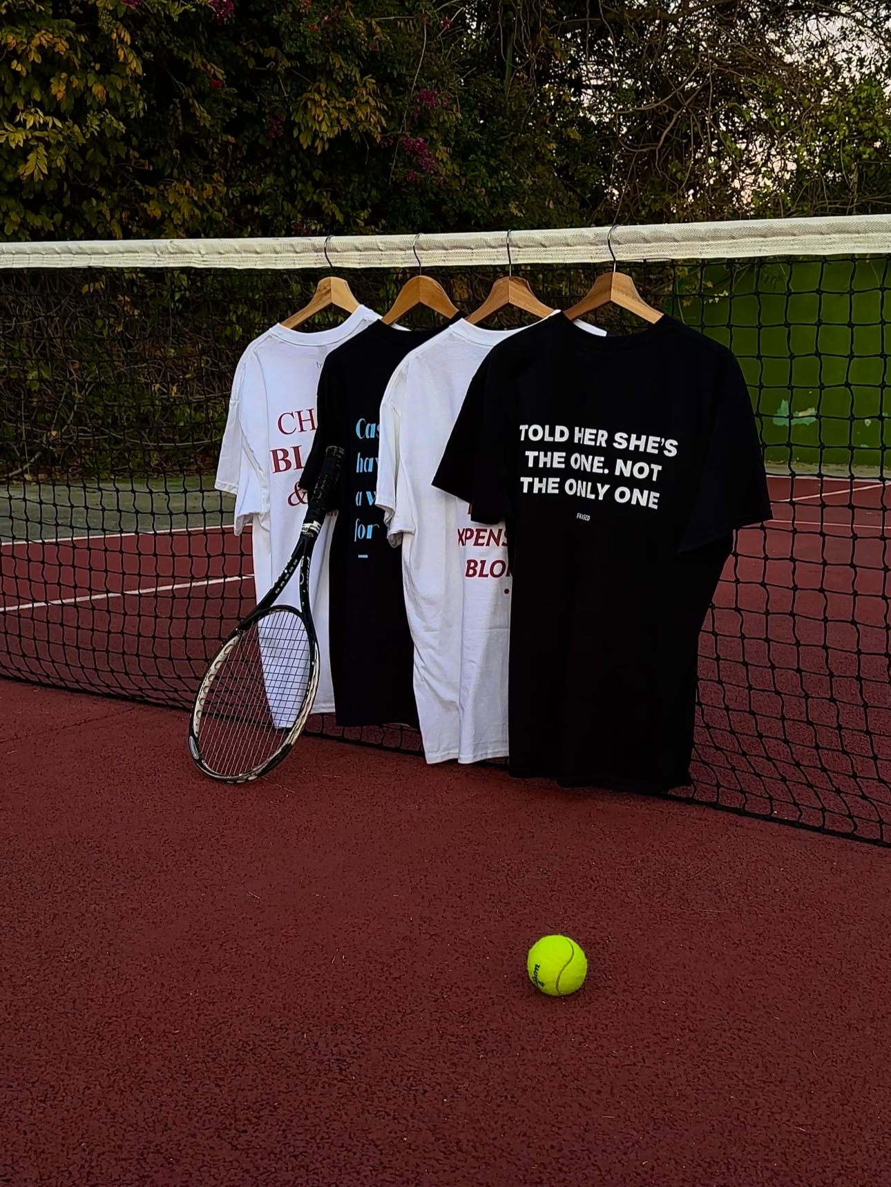 TOLD HER SHE'S THE ONE. NOT THE ONLY ONE