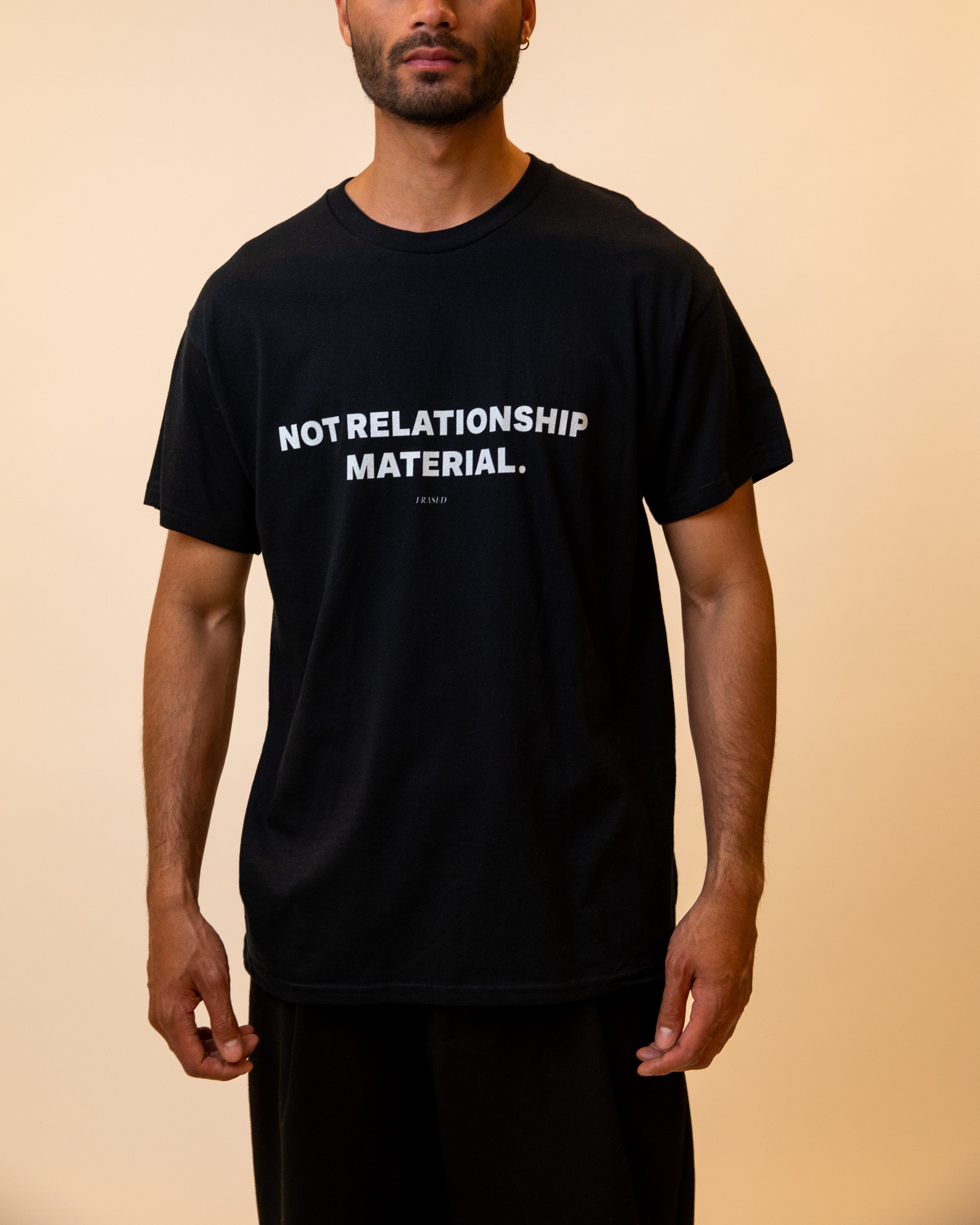 NOT RELATIONSHIP MATERIAL