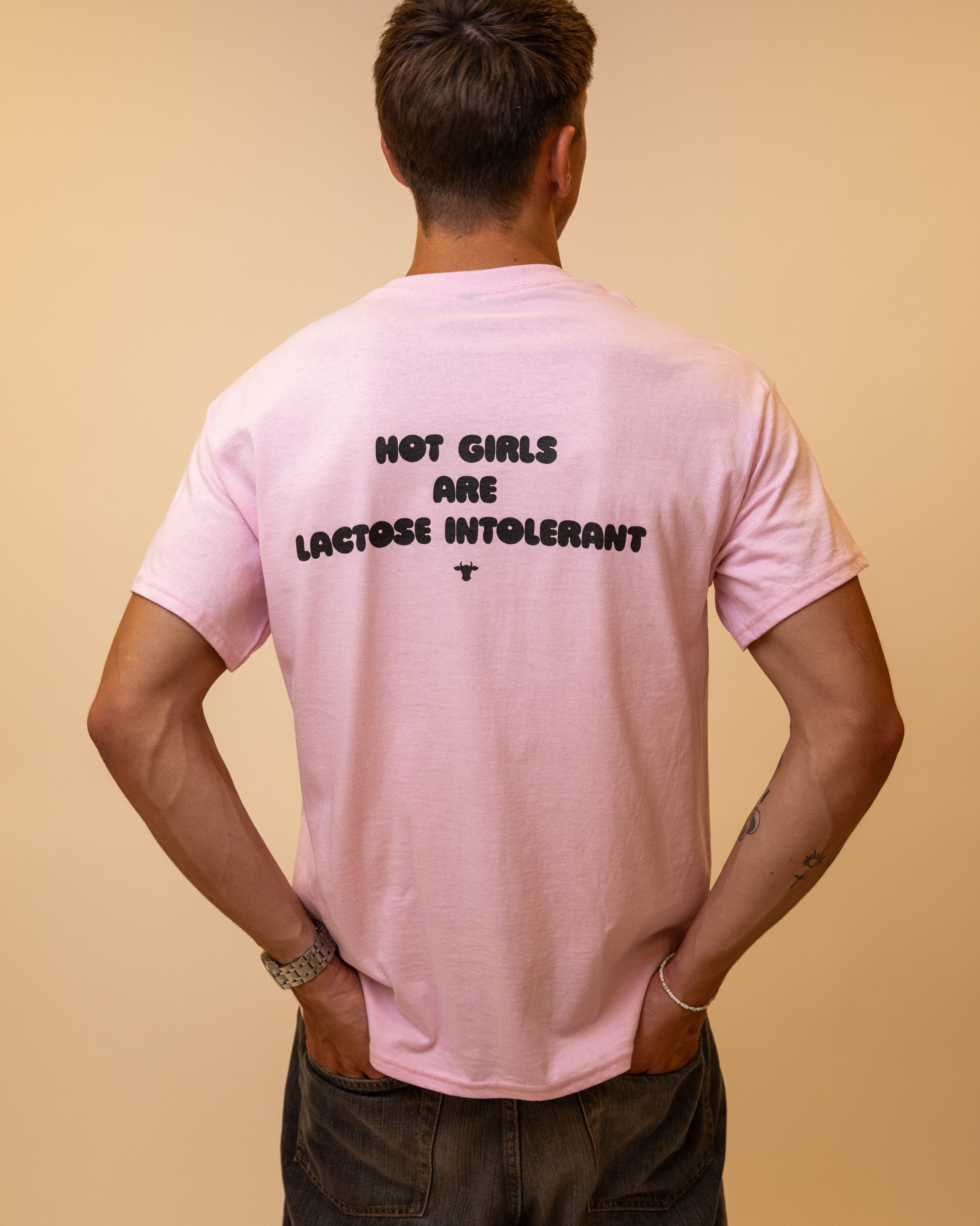 HOT GIRLS ARE LACTOSE INTOLERANT