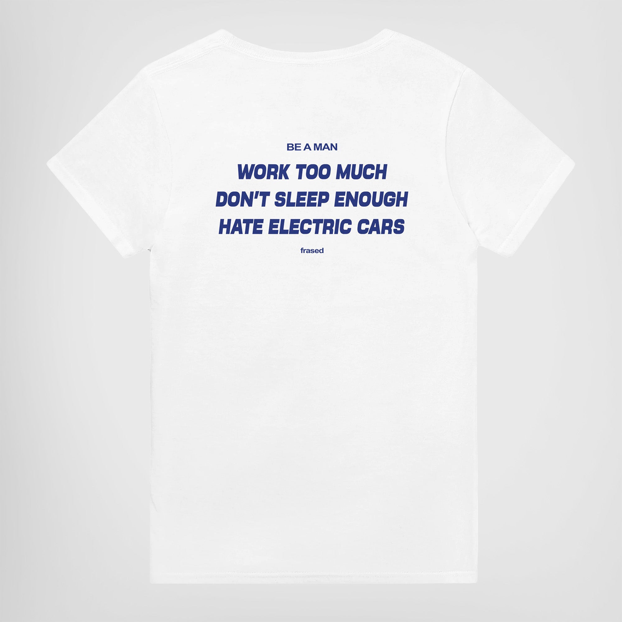 WORK TOO MUCH. DON'T SLEEP ENOUGH. HATE ELECTRIC CARS