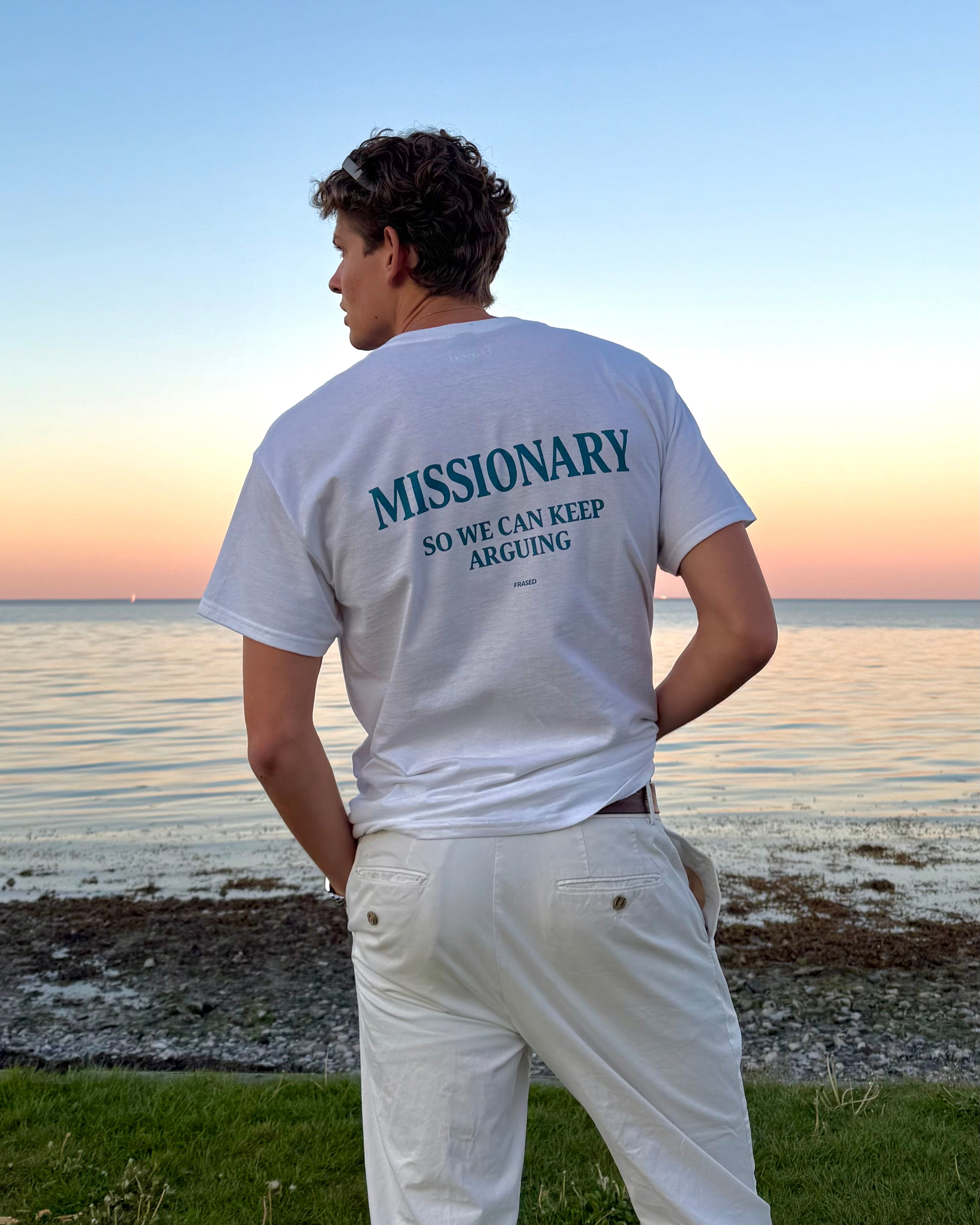 MISSIONARY SO WE CAN KEEP ARGUING