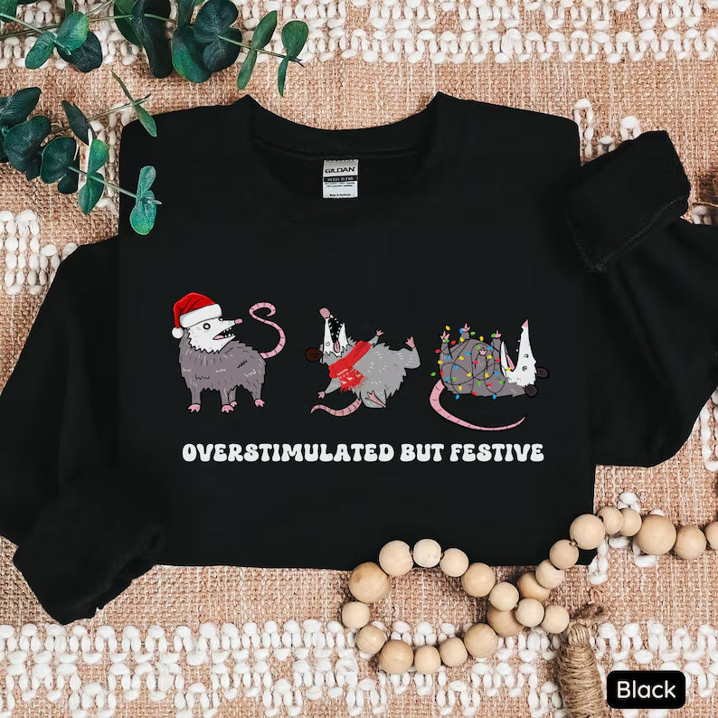 Overstimulated But Festive Possum Christmas Shirt