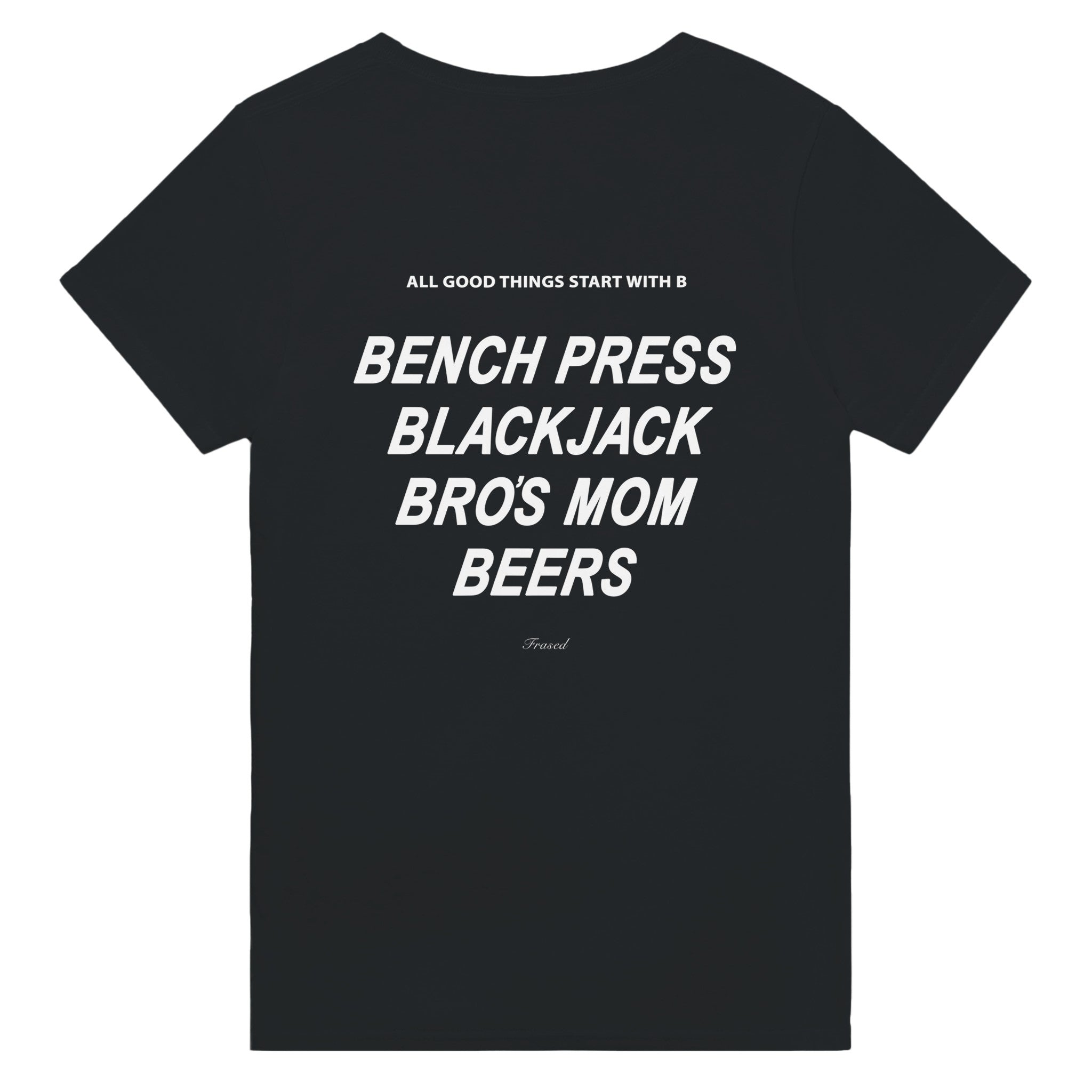 ALL GOOD THINGS START WITH B