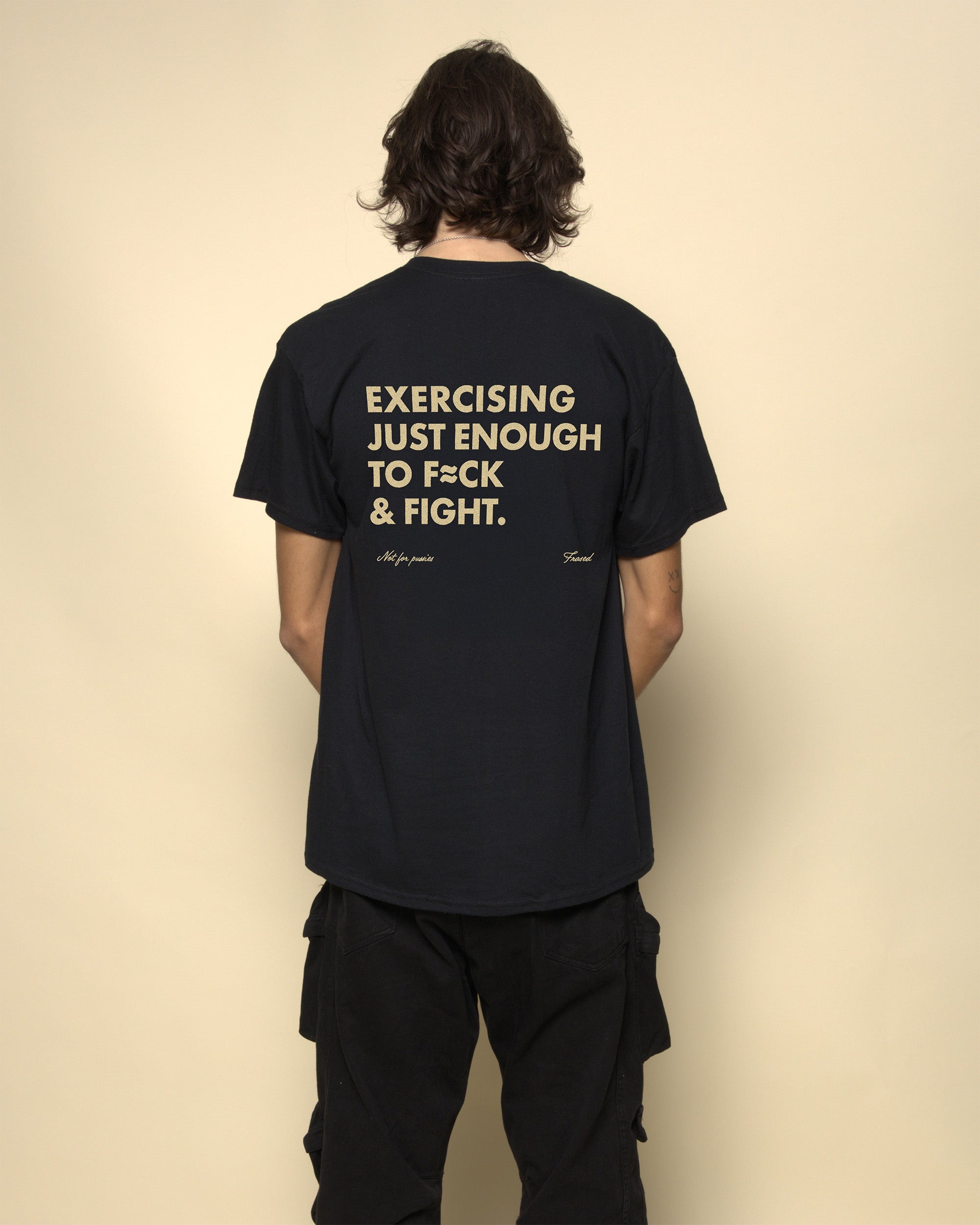 EXERCISING JUST ENOUGH TO F¡ÖCK & FIGHT