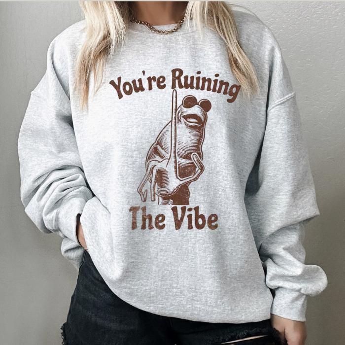 You're Ruining The Vibe Marcus The Worm Meme Sweatshirt