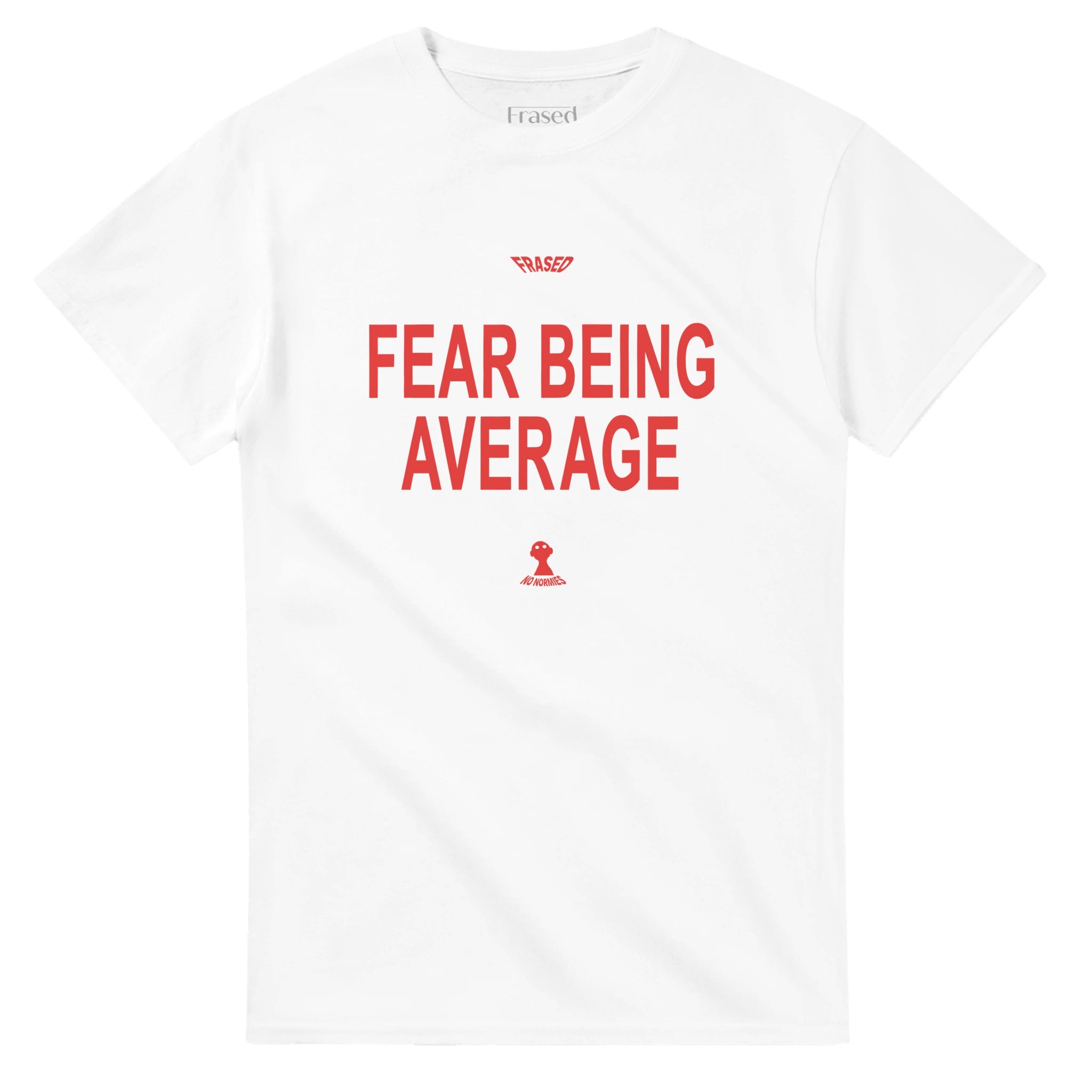 FEAR BEING AVERAGE