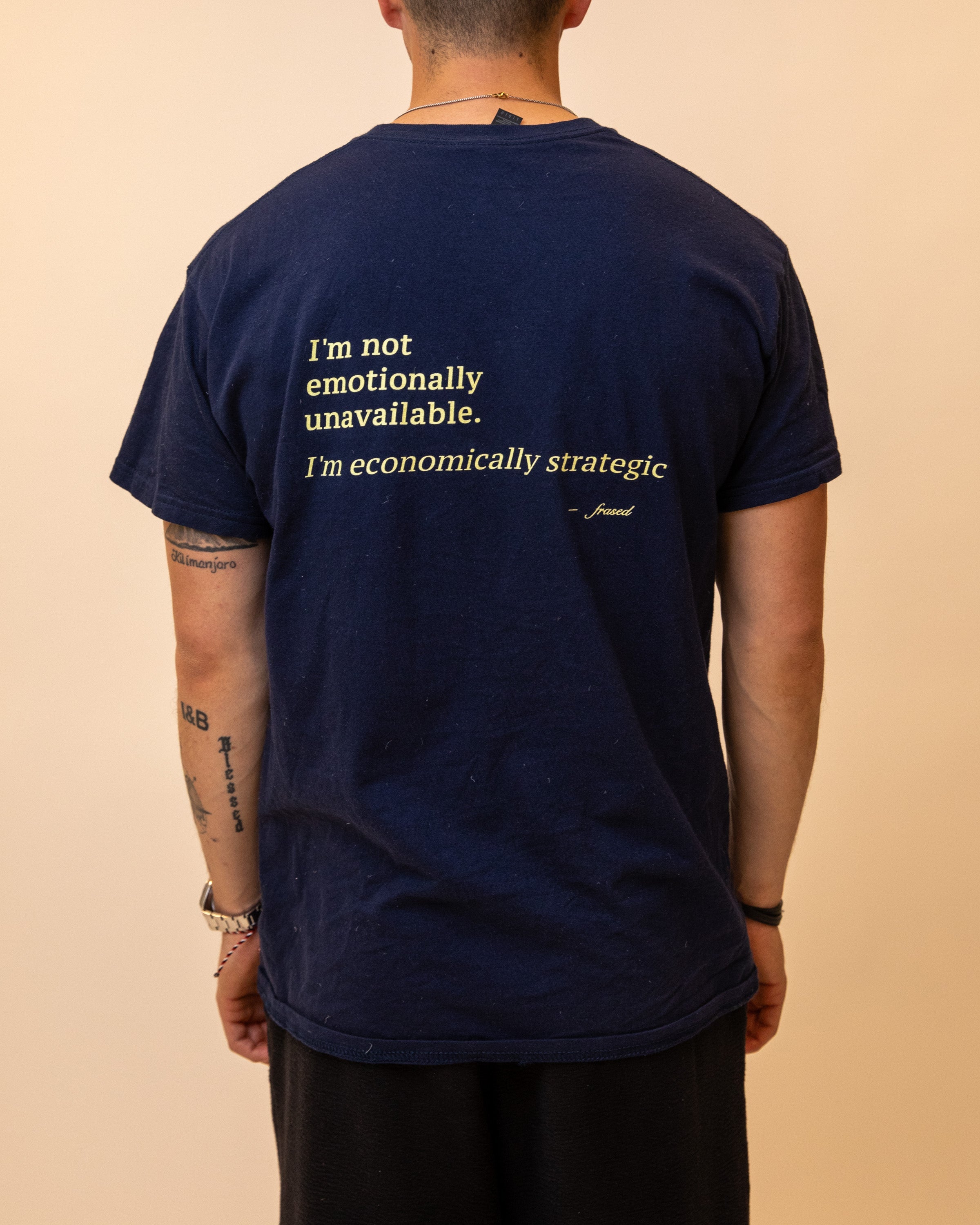 I'M NOT EMOTIONALLY UNAVAILABLE. I'M ECONOMICALLY STRATEGIC