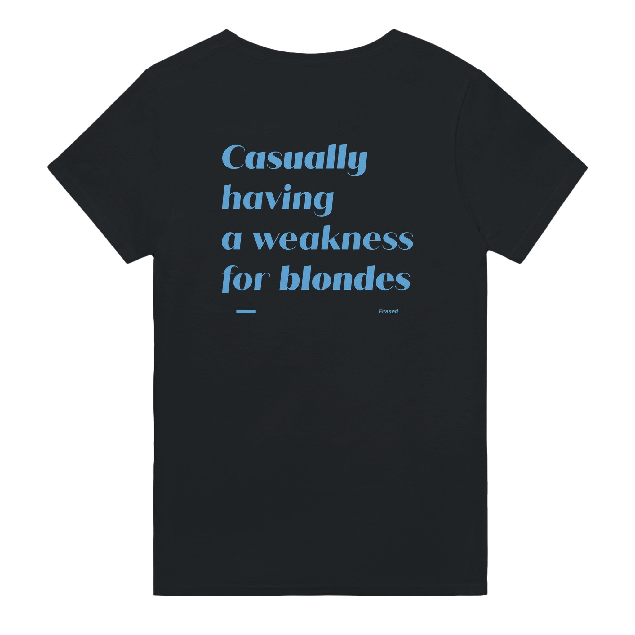 CASUALLY HAVING A WEAKNESS FOR BLONDES