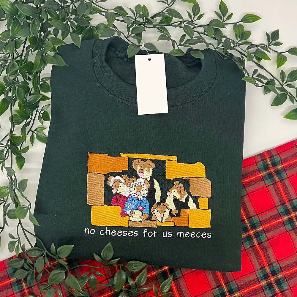 Cheeses For Us Meeces Christmas Embroidered Sweatshirt