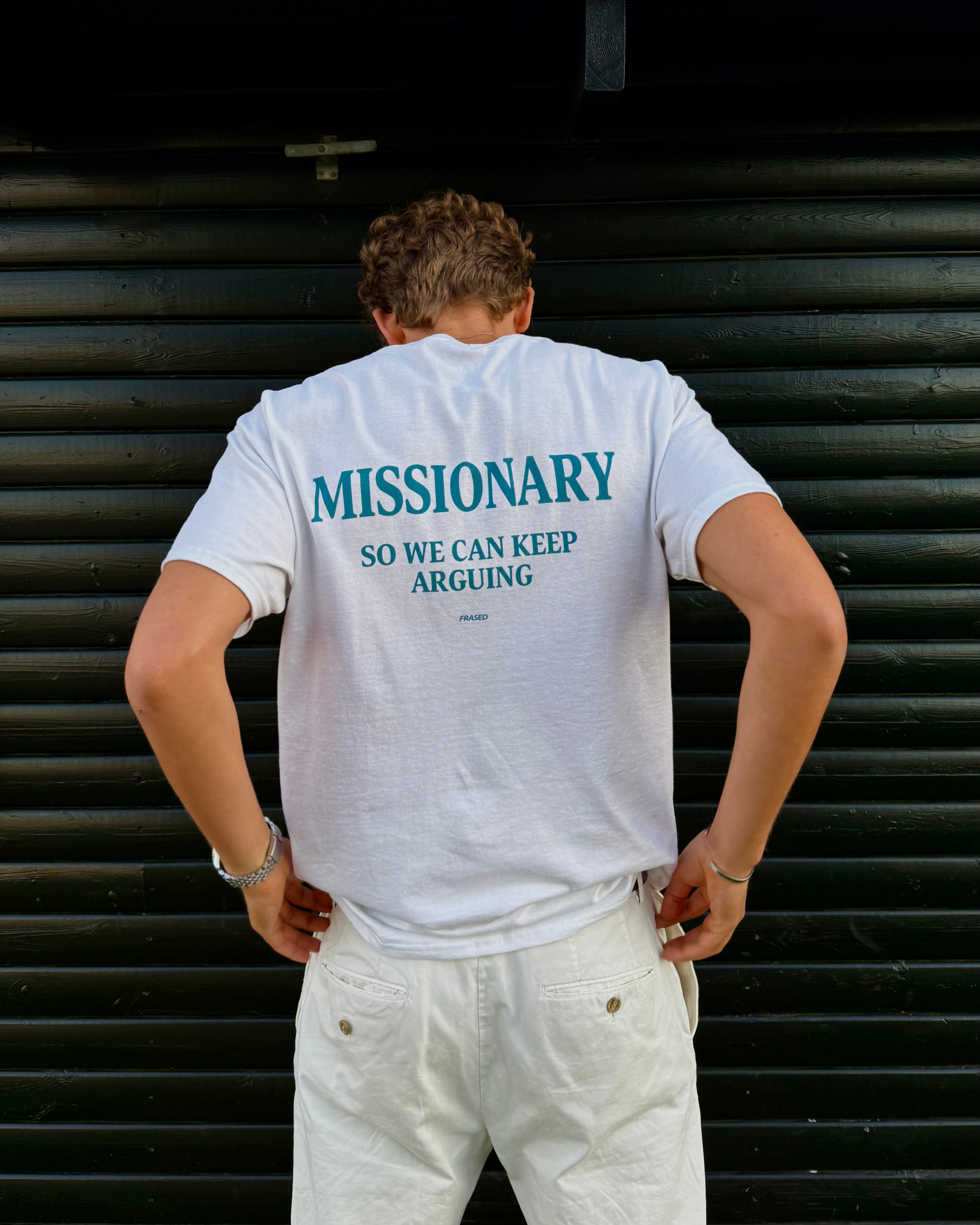 MISSIONARY SO WE CAN KEEP ARGUING