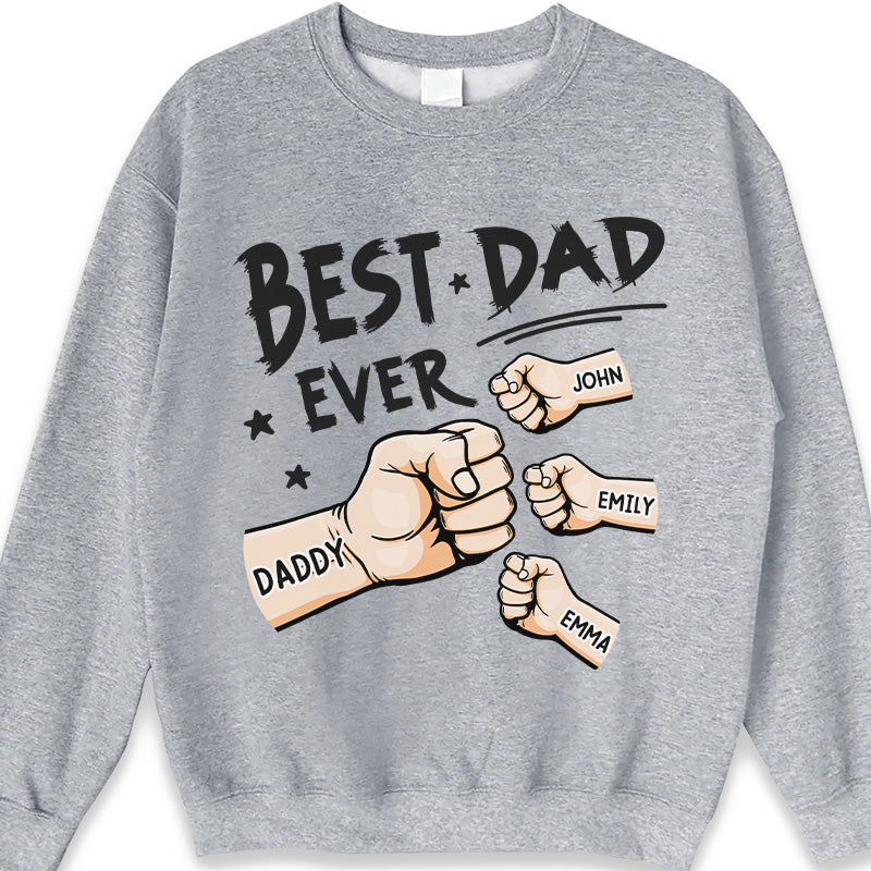 The Best Dad Ever - Family Personalized Custom UnisexT- shirt/Hoodie/Sweatshirt