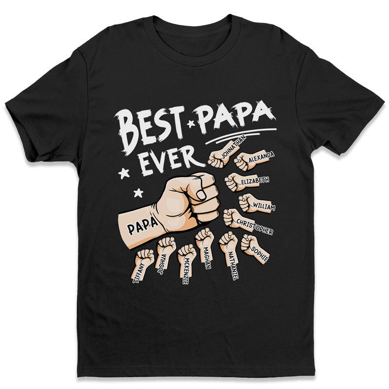 The Best Dad Ever - Family Personalized Custom UnisexT- shirt/Hoodie/Sweatshirt