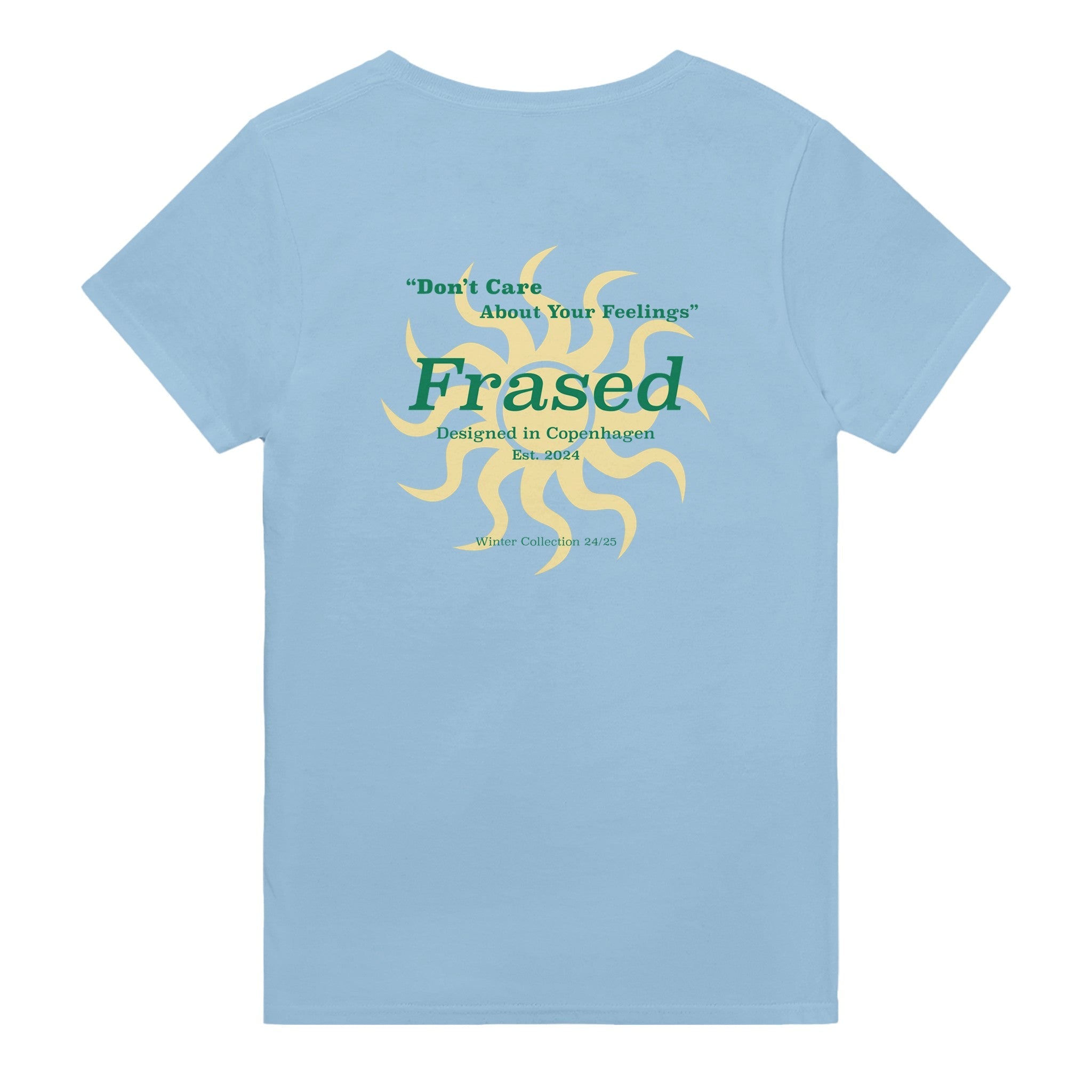 DON'T CARE ABOUT YOUR FEELINGS