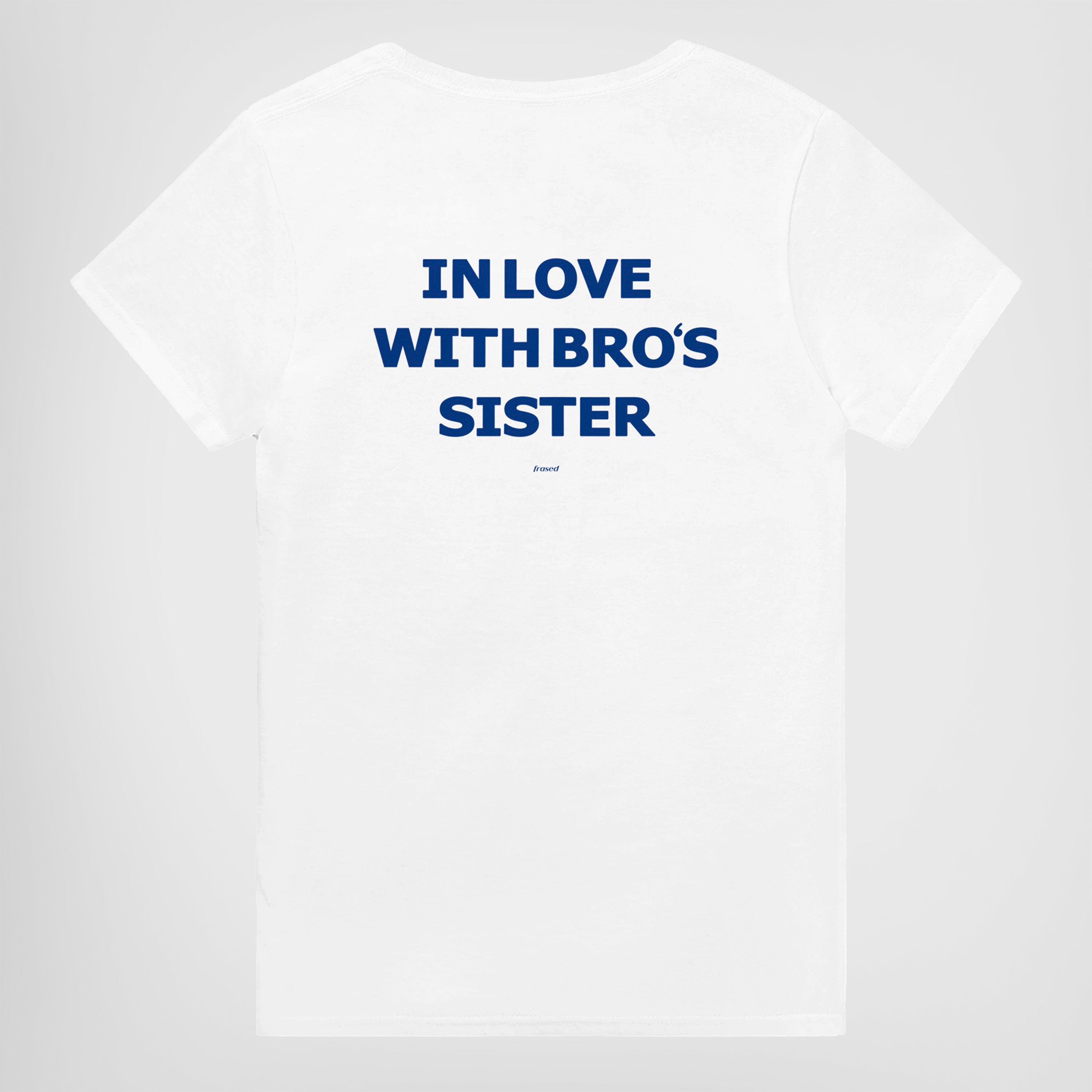 IN LOVE WITH BRO'S SISTER