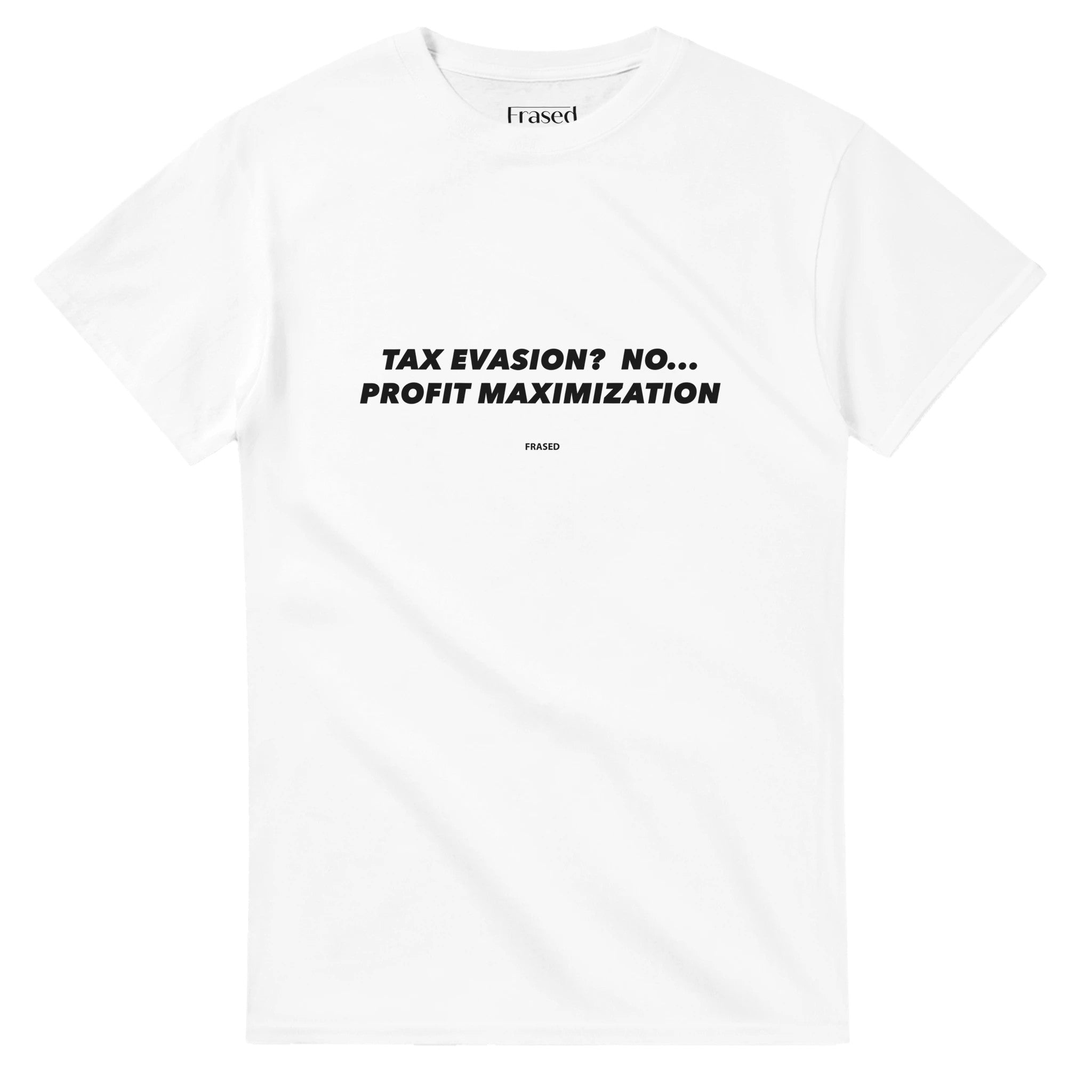 TAX EVASION? NO... PROFIT MAXIMIZATION