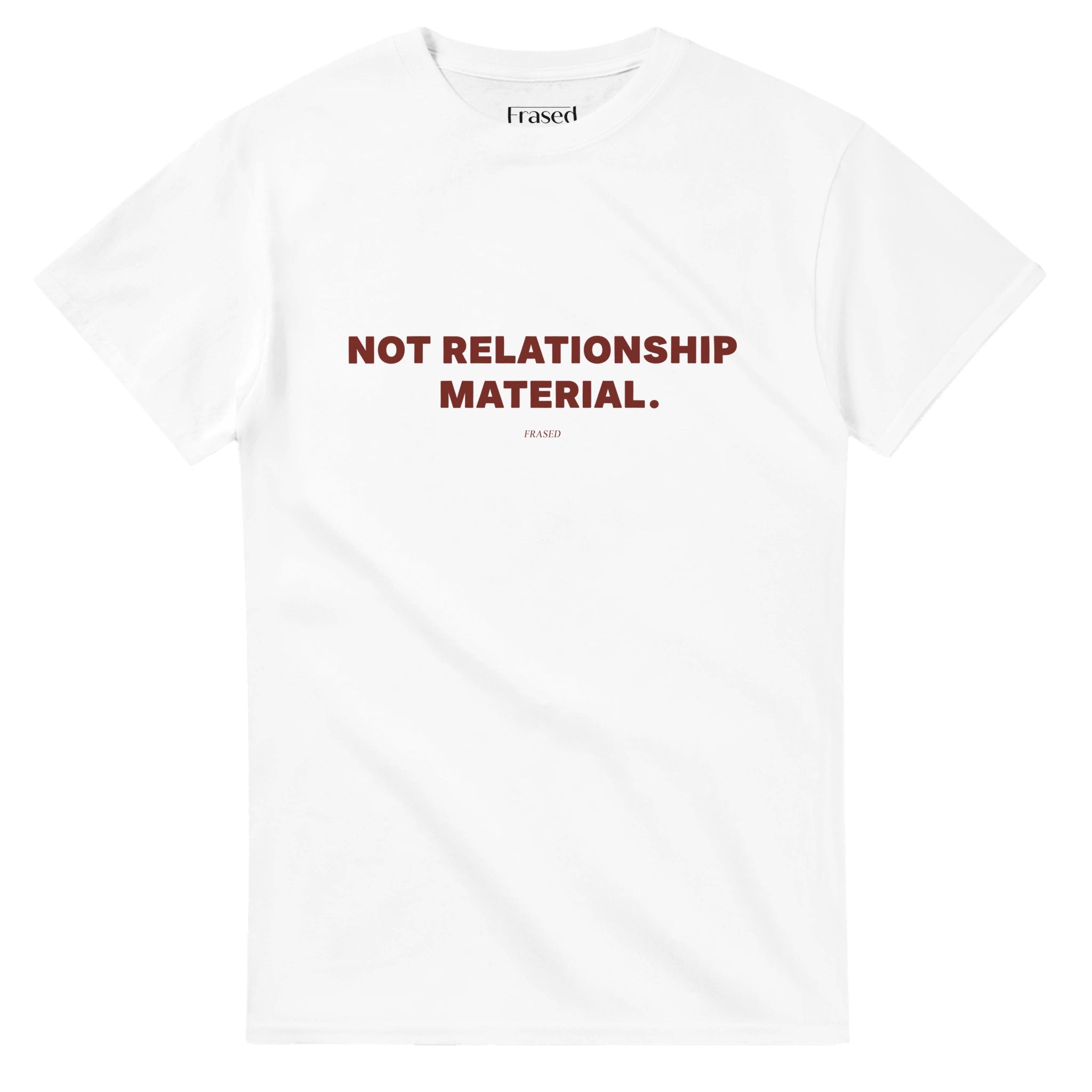 NOT RELATIONSHIP MATERIAL