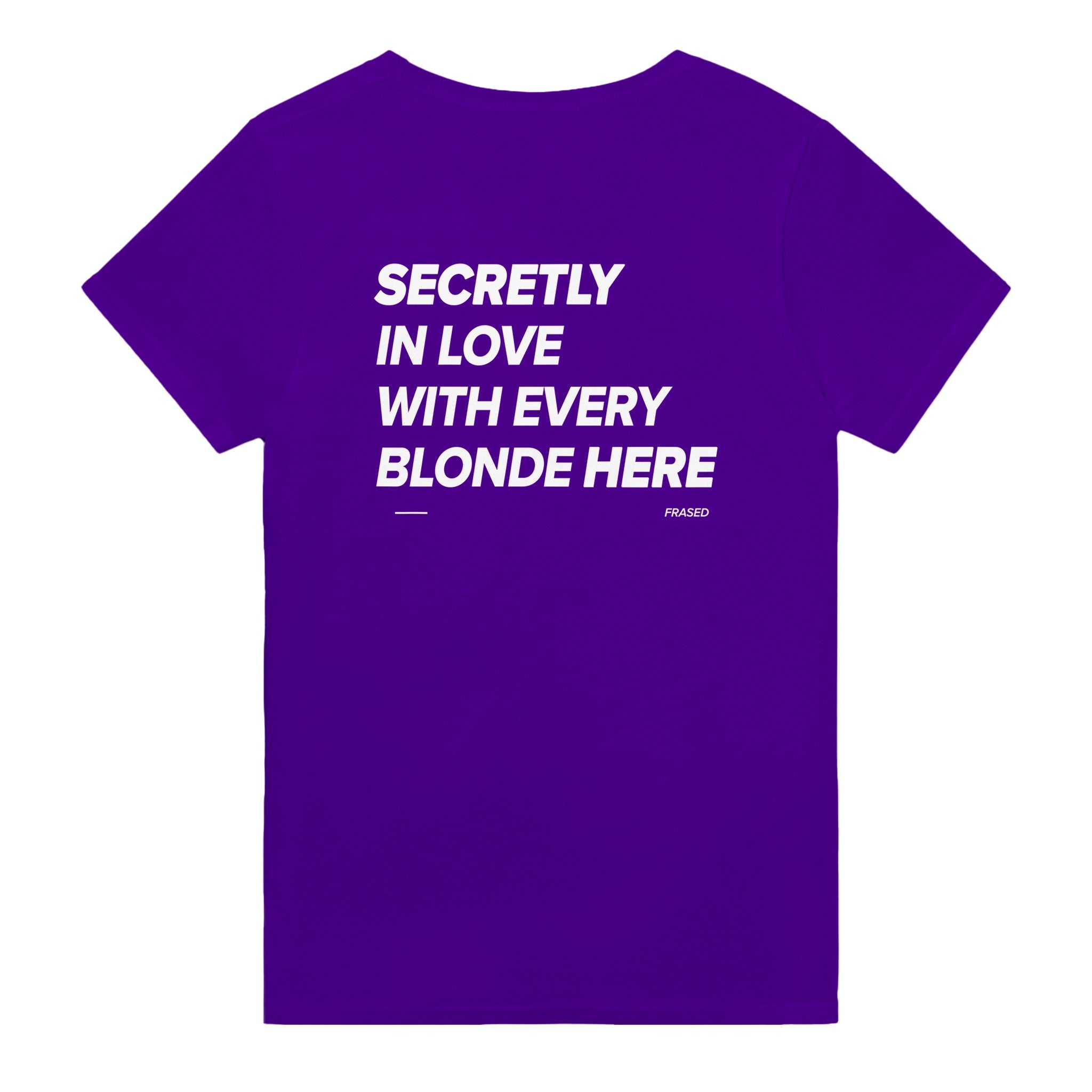 SECRETLY IN LOVE WITH EVERY BLONDE HERE